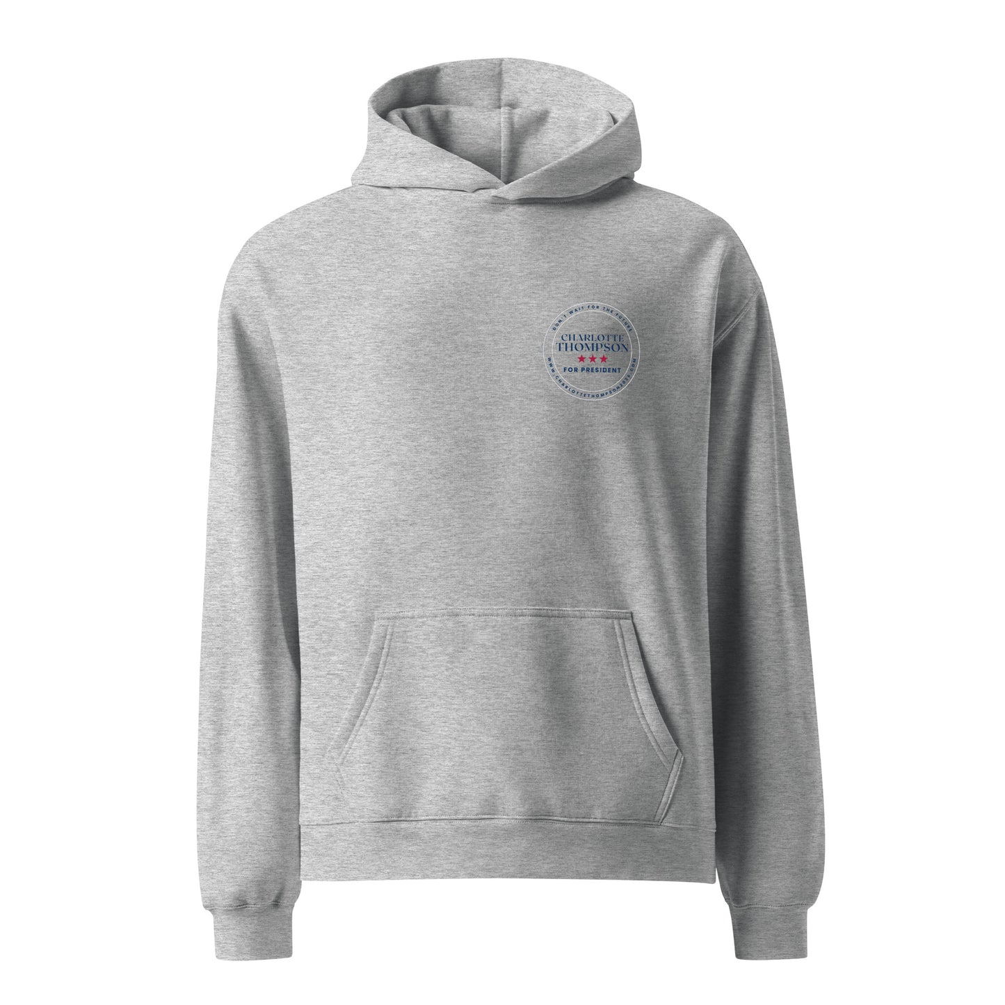 Charlotte Thompson for President - oversized hoodie