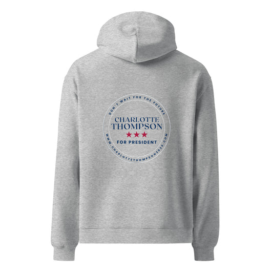 Charlotte Thompson for President - oversized hoodie