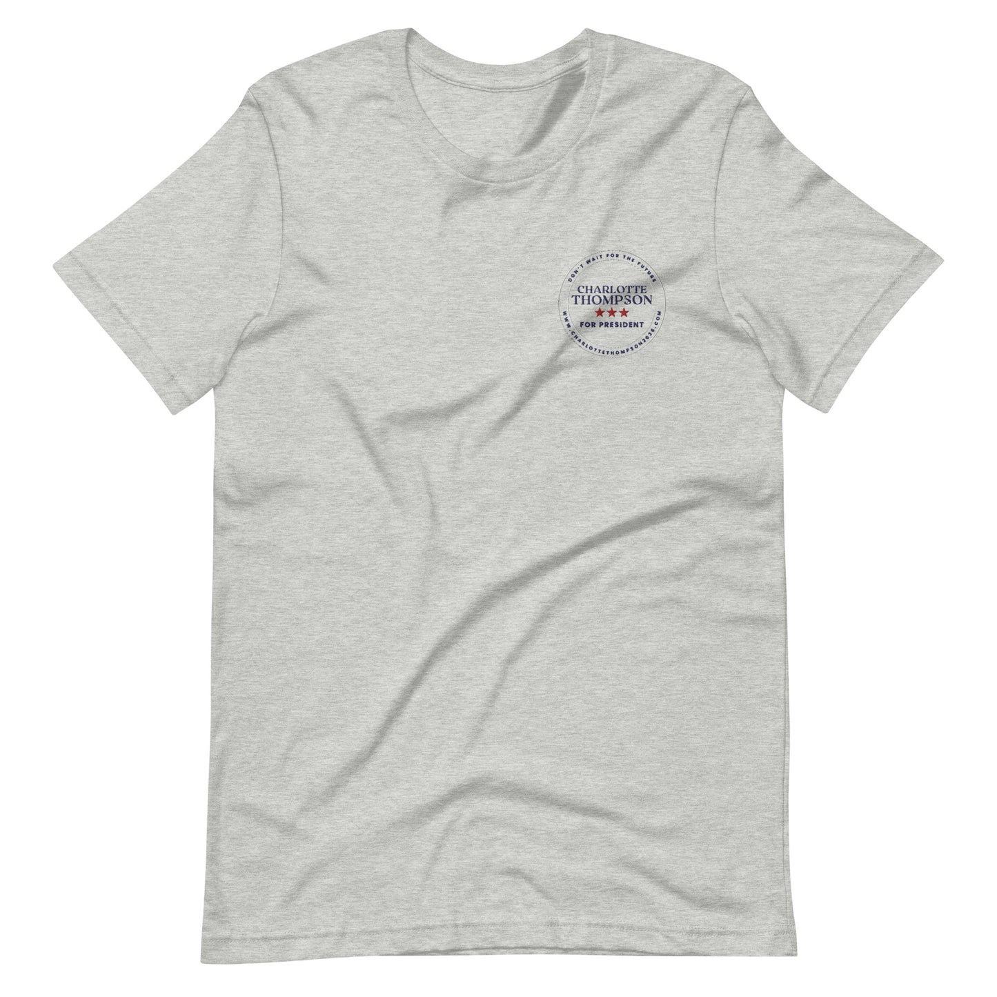 Charlotte Thompson for President - T-shirt