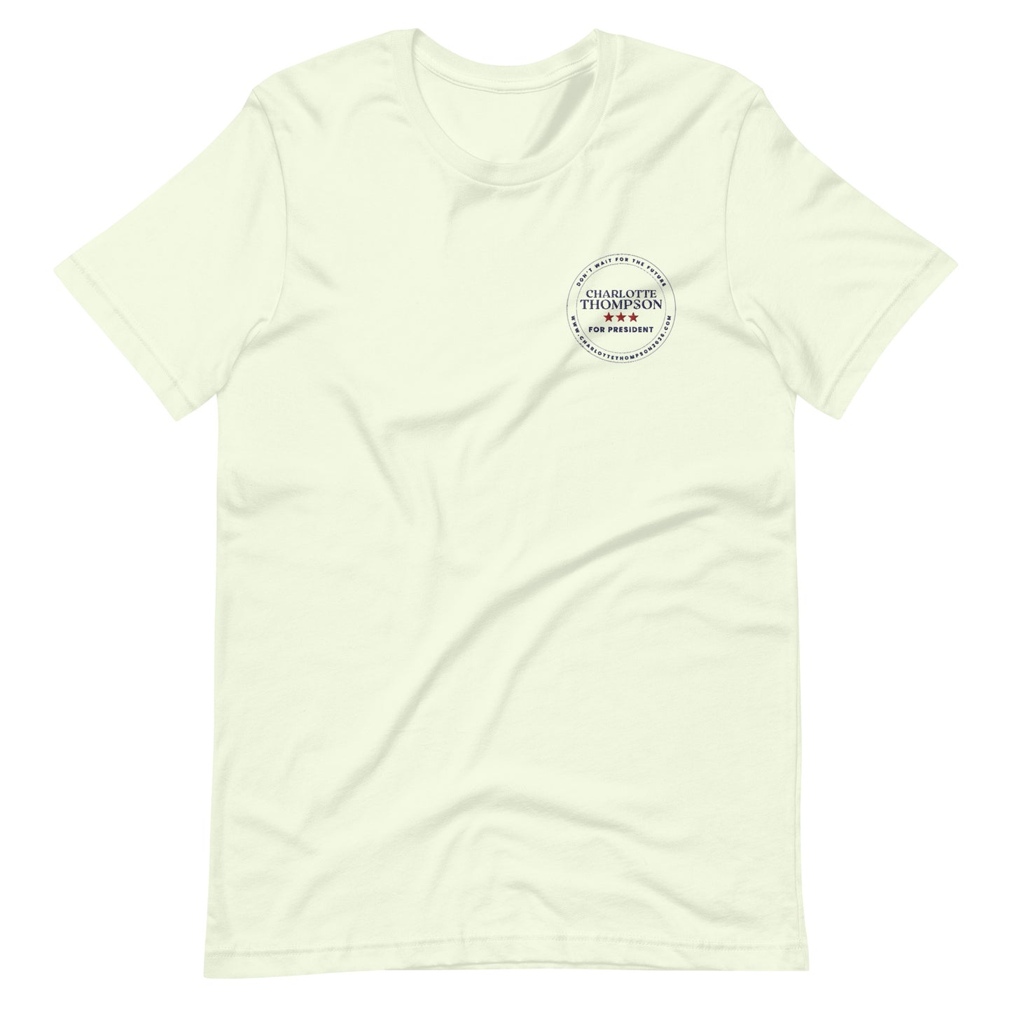 Charlotte Thompson for President - T-shirt
