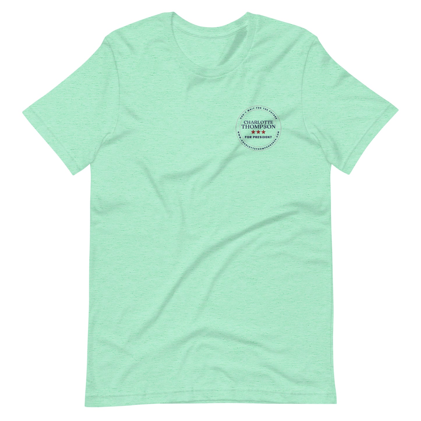 Charlotte Thompson for President - T-shirt