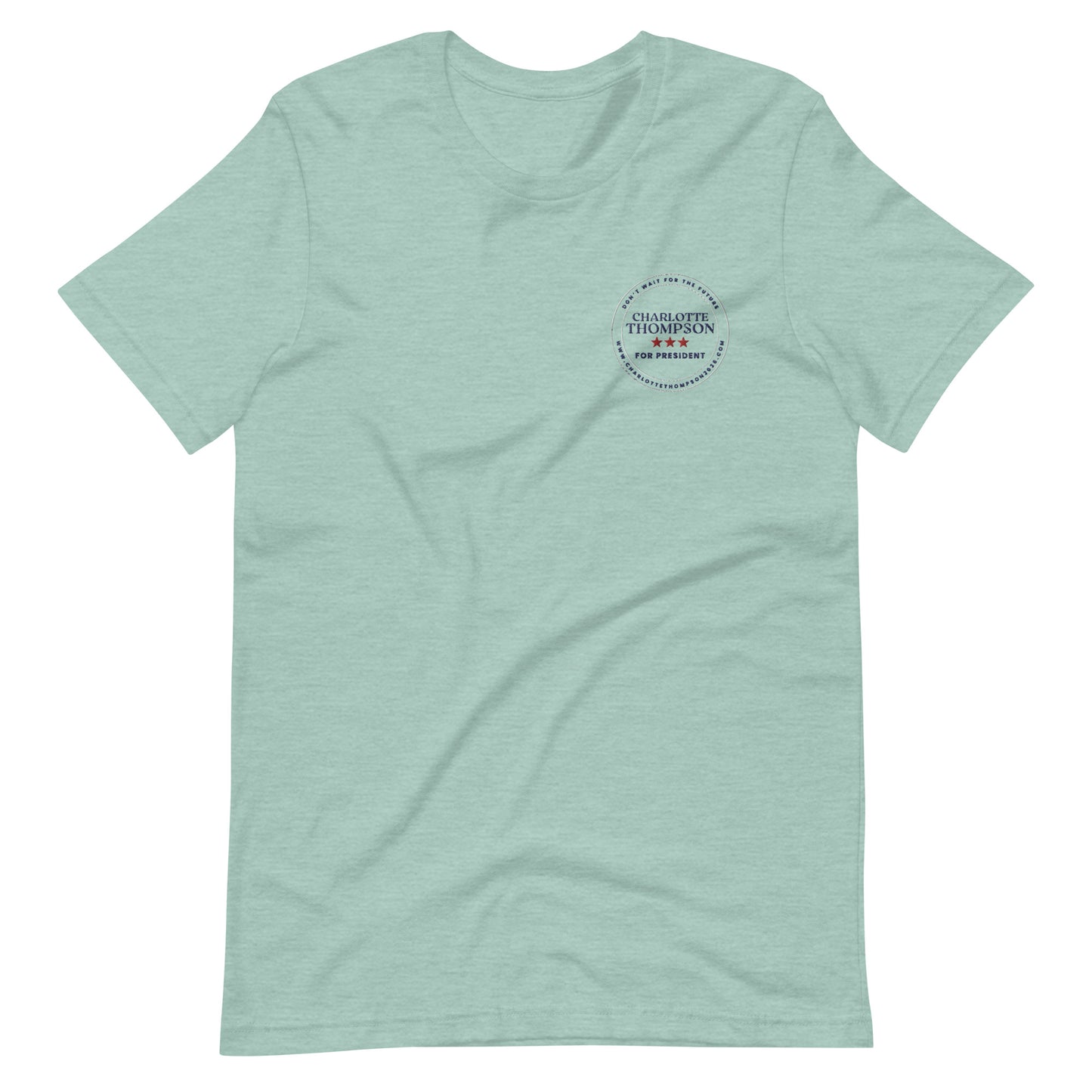 Charlotte Thompson for President - T-shirt