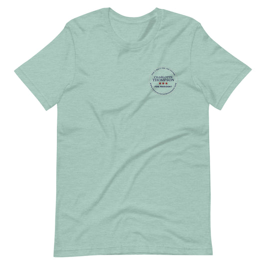 Charlotte Thompson for President - T-shirt