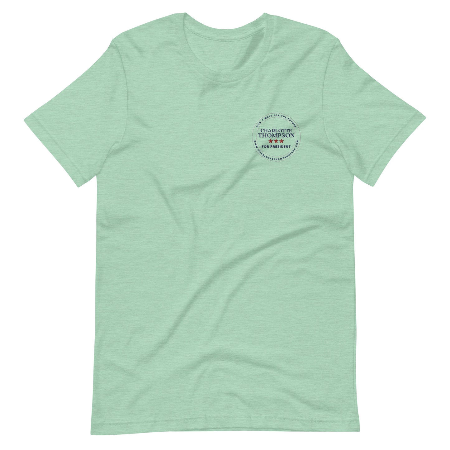 Charlotte Thompson for President - T-shirt